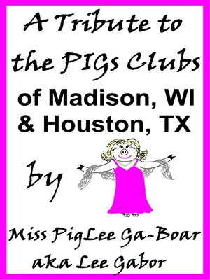cover image of A Tribute to the PIGs Clubs of Madison WI and Houston TX